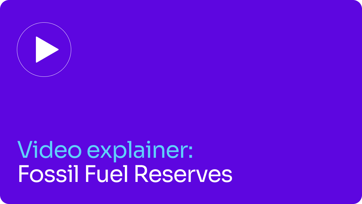 Video explainer: Fossil Fuel Reserves